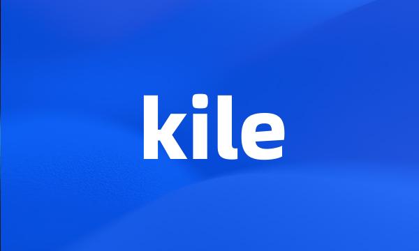 kile