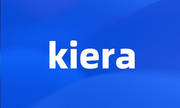 kiera