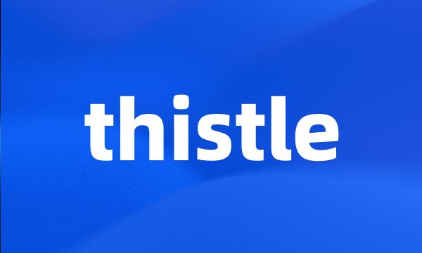 thistle