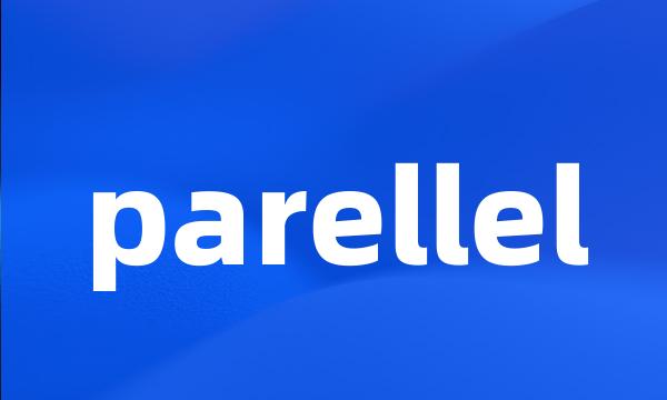 parellel