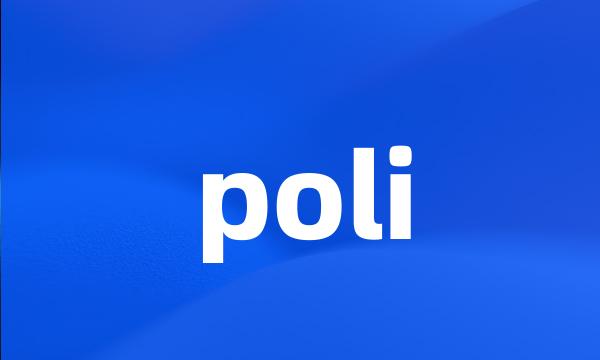 poli