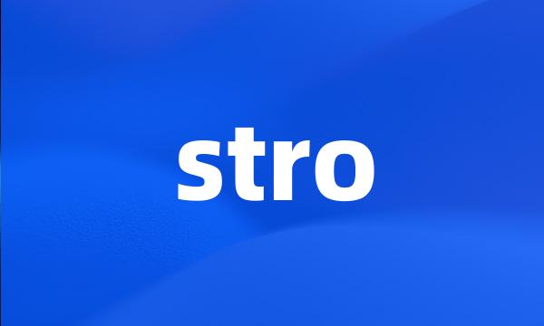 stro