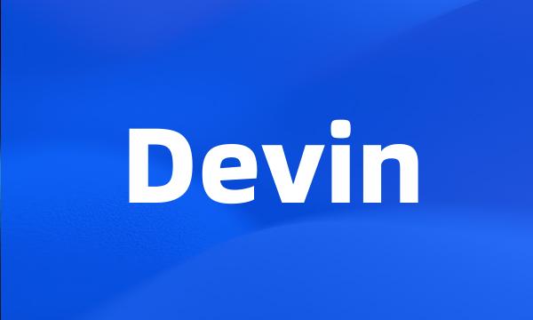 Devin