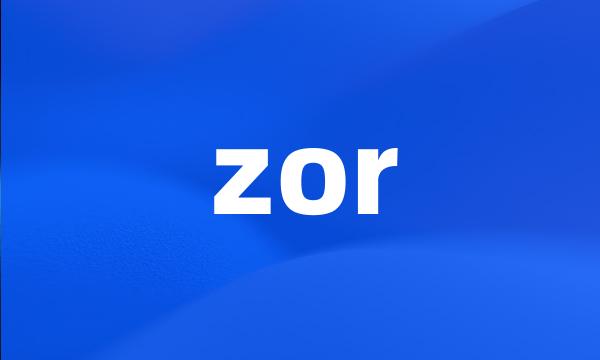 zor