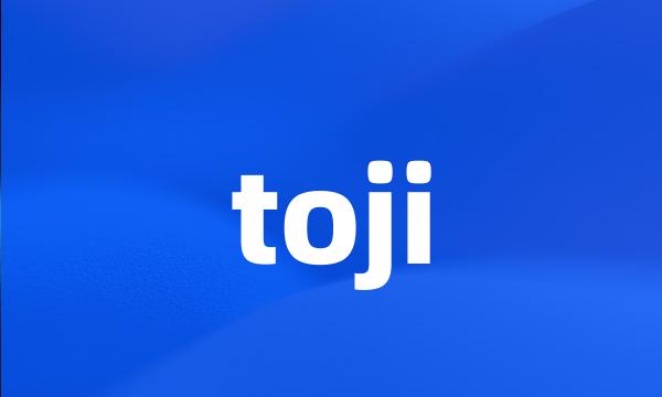 toji