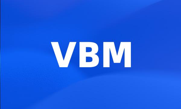 VBM