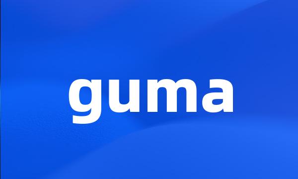 guma