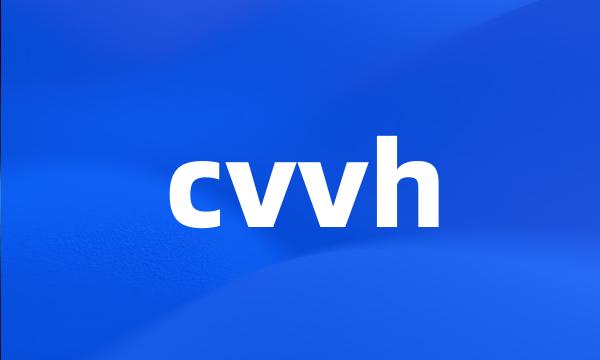 cvvh