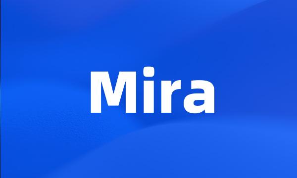 Mira