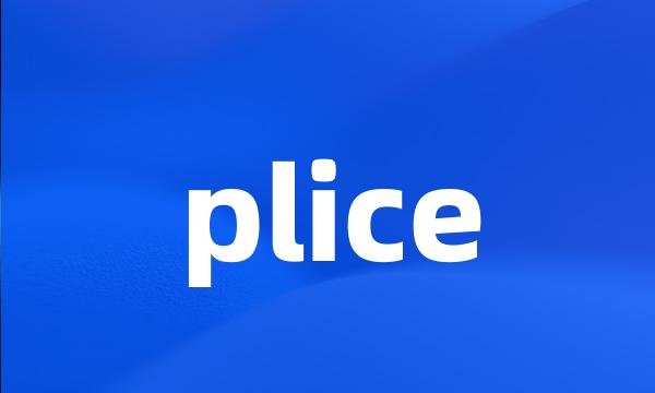 plice