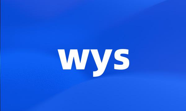 wys