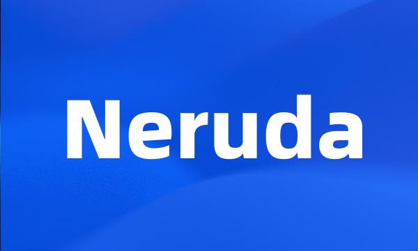 Neruda