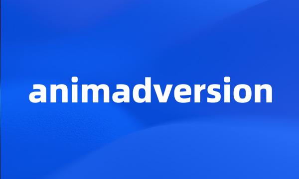 animadversion