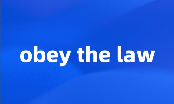 obey the law