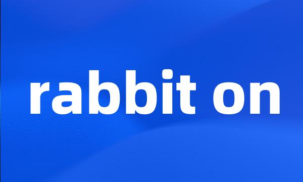 rabbit on