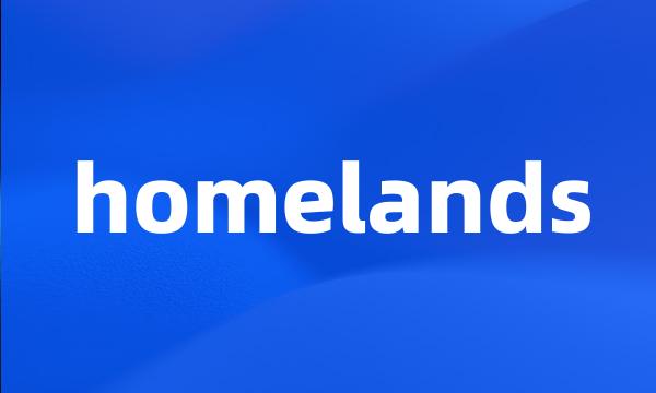 homelands