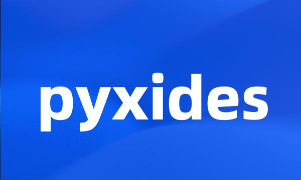 pyxides