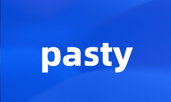 pasty