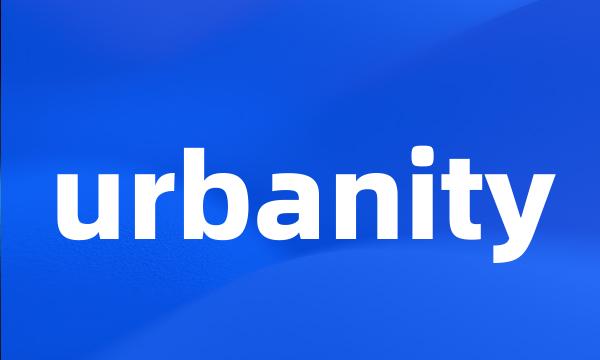 urbanity