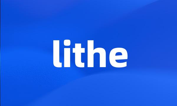 lithe
