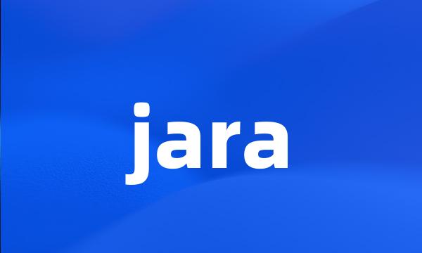 jara