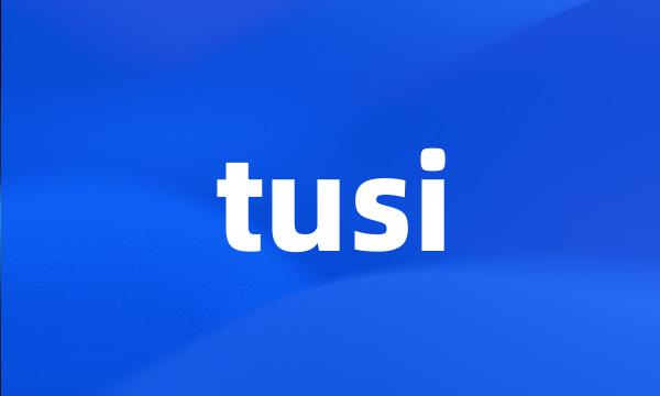 tusi