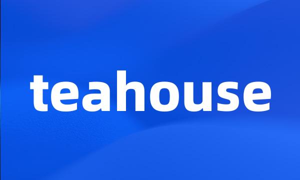 teahouse