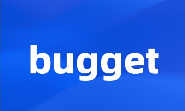 bugget