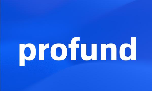 profund