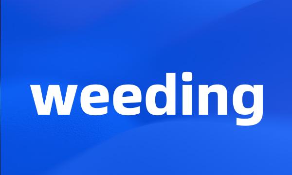 weeding