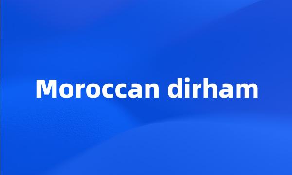 Moroccan dirham