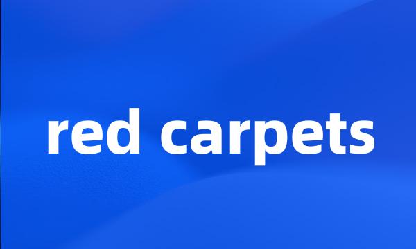 red carpets