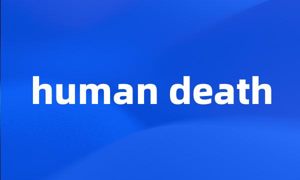 human death