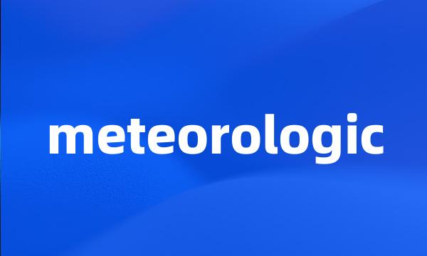 meteorologic