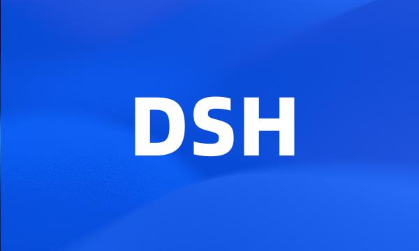 DSH