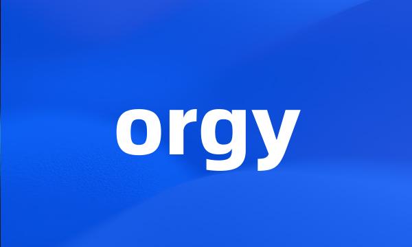 orgy