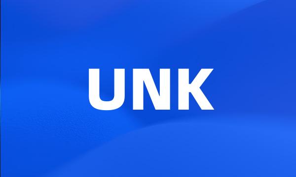 UNK