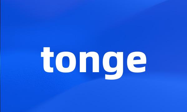 tonge