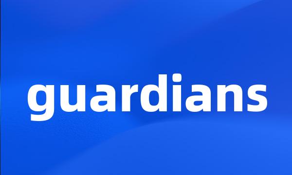 guardians