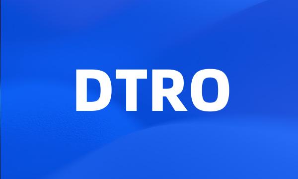 DTRO