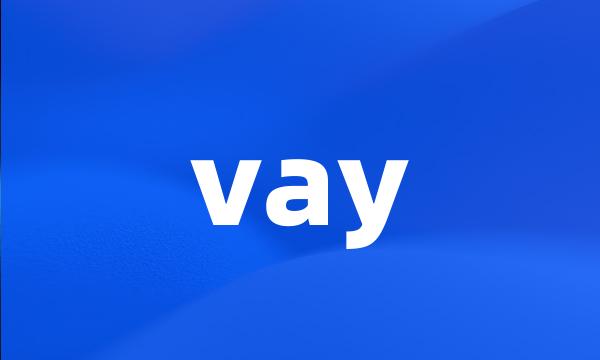 vay