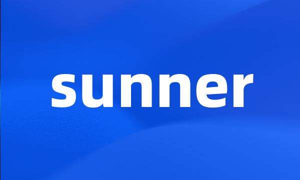 sunner