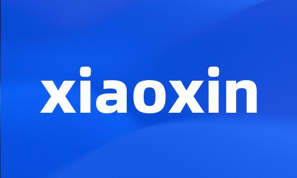 xiaoxin