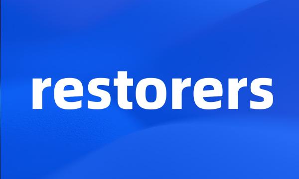 restorers