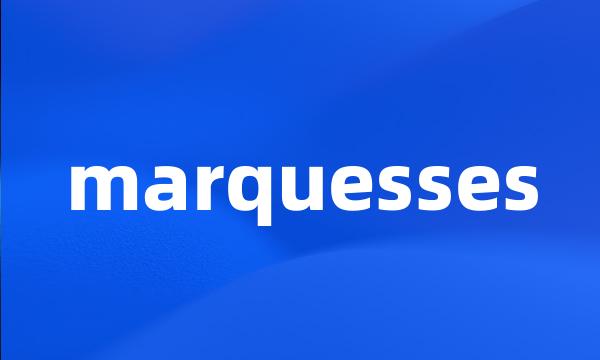 marquesses