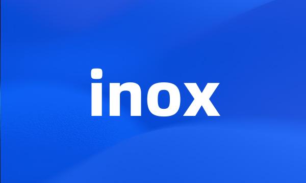 inox