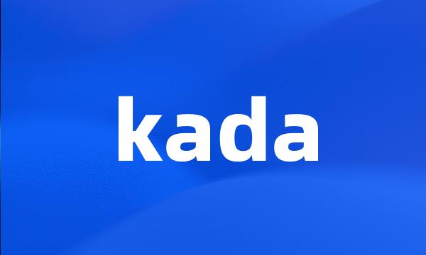 kada