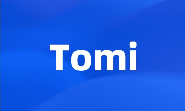 Tomi