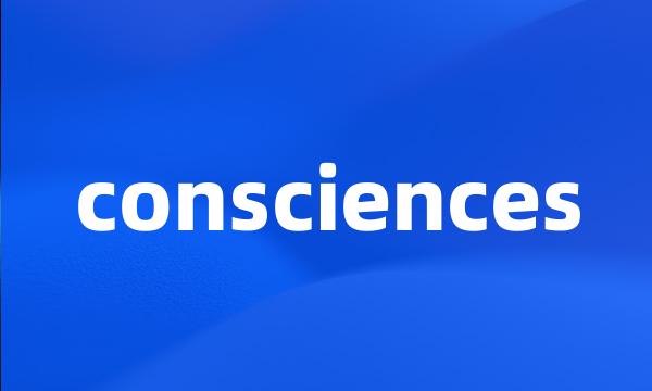 consciences