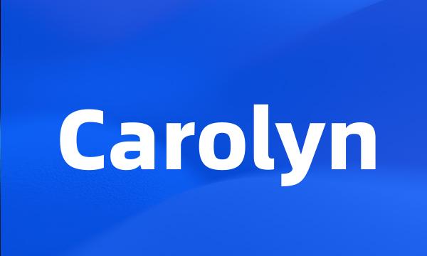 Carolyn